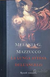 LA LUNGA ATTESA DELL'ANGELO di MELANIA G. MAZZUCCO