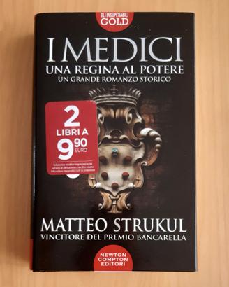 I Medici. Una regina al potere - Matteo Strukul