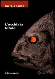 L'OCCHIATA LETALE Giorgio Todde