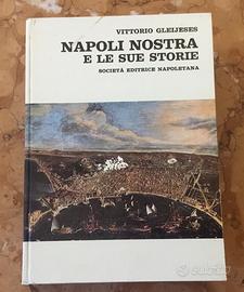 Napoli nostra ele sue storie - Vittorio Gleijeses