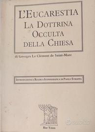 L'Eucarestia - La dottrina occulta della Chiesa