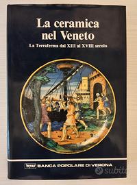Libro: "La Ceramica nel Veneto: La Terraferma..."