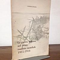 LA GUERRA ITALIANA DEL 1915-1918 + omaggio