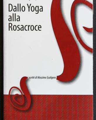 Massimo Scaligero -Dallo Yoga alla Rosacroce Nuovo