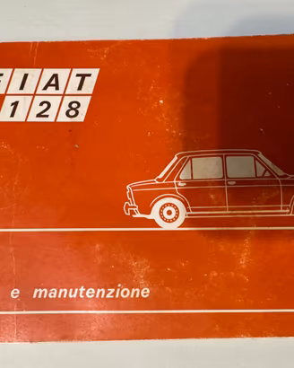 FIAT 128 Manuale Uso e Manutenzione 53 Pagine