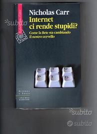 Internet ci rende stupidi? di Nicholas Carr