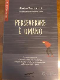 Perseverare è umano