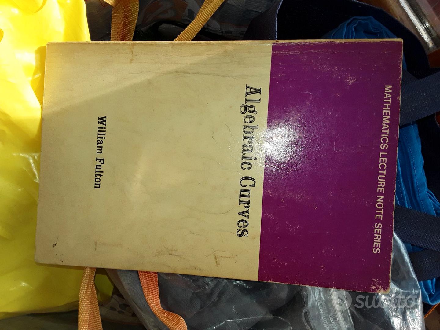 Fulton William Algebraic curves - Libri e Riviste In vendita a Roma