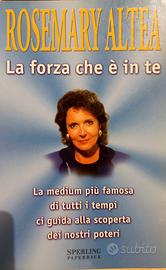La forza che è in te Rosemary Altea