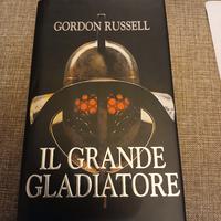 Libro IL GRANDE GLADIATORE di GORDON RUSSEL