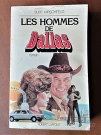 Les hommes de Dallas - BURT HIRSCHFELD