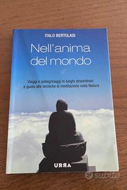 Nell'anima del mondo. Bertolasi