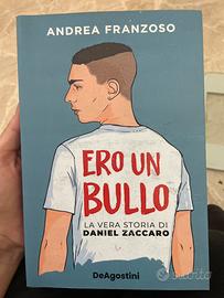 Ero un bullo daniel zaccaro