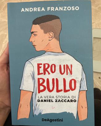Ero un bullo daniel zaccaro