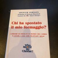 Chi ha spostato il mio formaggio – Spencer Johnson