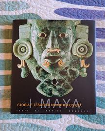 I Maya - Storia e tesori di un'antica civiltà