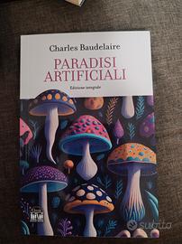 Charles Baudelaire: Paradisi Artificiali
