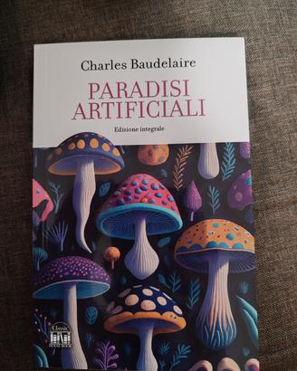 Charles Baudelaire: Paradisi Artificiali