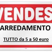 Arredamento - TUTTO da 5 a 50 euro