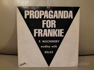 45 giri Propaganda for Frankie 