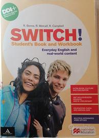 Libro di testo: Switch!  R.Benne  R.Metcalf R.Camp