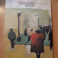 Alessandro Baricco "Questa storia"