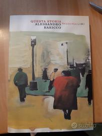 Alessandro Baricco "Questa storia"