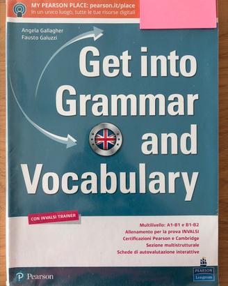 GET INTO GRAMMAR AND VOCABULARY