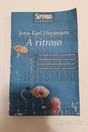 Libro di Joris-Karl Huysmans. A ritroso.