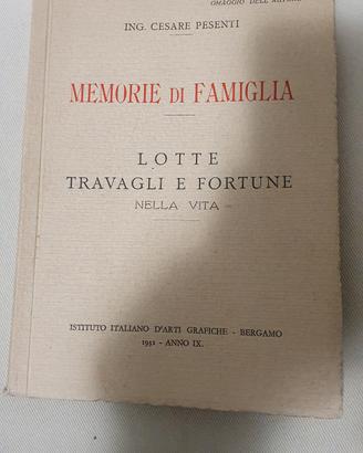 MEMORIE DI FAMIGLIA - Ing. Cesare Pesenti 1931