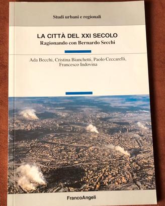 Citta' del XXI secolo - Ragionando con B. Secchi