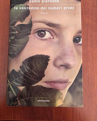 La solitudine dei numeri primi. Paolo Giordano.