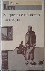 Se questo è un uomo- La tregua  Primo Levi