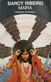 DARCY RIBEIRO Maira Feltrinelli antropologia