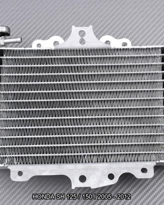 Radiatore per HONDA SH 125 / 150 I 2005 - 2012