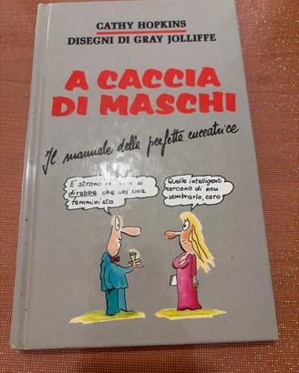 A caccia di maschi