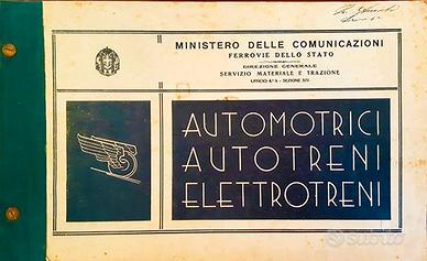 F.S. AUTOMOTRICI, AUTOTRENI, ELETTROTRENI. 1937.