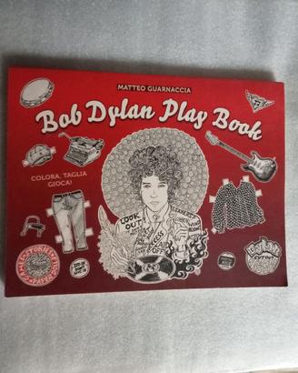 BOB DYLAN PLAY BOOK - M. GUARNACCIA (Libro d'arte)