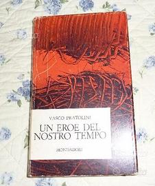Pratolini - Un eroe del nostro tempo - Mondadori