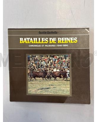 BATAILLES DE REINES