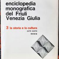 Enciclop. Friuli Ven. Giulia Vol.3 Storia&Cultura
