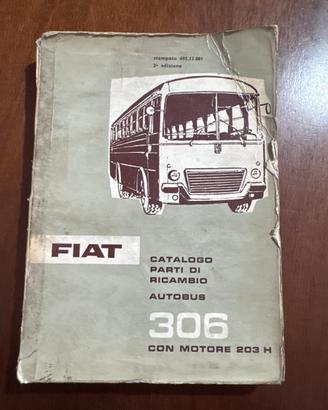 Catalogo parti di ricambio Fiat 306 Autobus - 1964
