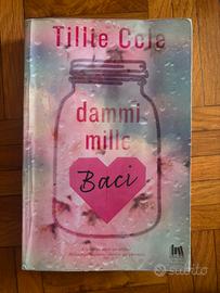 Dammi mille baci - Tillie Cole (Always Publishing)