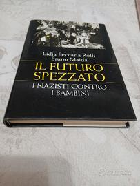 IL FUTURO SPEZZATO I NAZISTI CONTRO I BAMBINI HITL