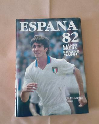 ESPANA 82 - GIANNI BRERA E SILVANO MAGGI