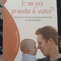 E se poi prende il vizio? di A. Bortolotti