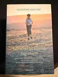 Salvatore, lo faremo ragioniere