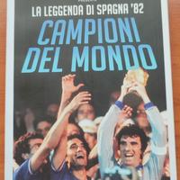 Libro campioni del mondo, la leggenda di Spagna 82