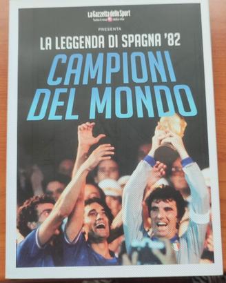 Libro campioni del mondo, la leggenda di Spagna 82