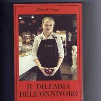 Il dilemma dell'onnivoro, di Michael Pollan, 2006